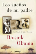LOS SUEÑOS DE MI PADRE | BARACK OBAMA
