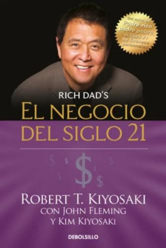 EL NEGOCIO DEL SIGLO 21 | ROBERT T KIYOSAKI
