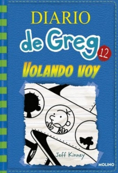 DIARIO DE GREG 12. VOLANDO VOY | JEFF KINNEY