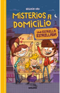 MISTERIOS A DOMICILIO 2 - ESTRELLA ESTRELLADA | BEGOÑA ORO