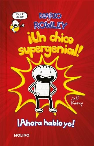DIARIO DE ROWLEY 1 - UN CHICO SUPERGENIAL | JEFF KINNEY