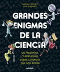 GRANDES ENIGMAS DE LA CIENCIA. 120 PREGUNTAS Y RESPUESTAS SOBRE EL MUNDO QUE NOS RODEA | MELLÉN, MARIAN; QUEVEDO, LUIS