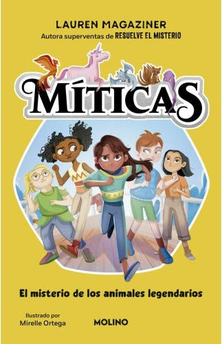 MITICA 1. MISTERIO DE LOS ANIMALES LEGENDARIOS | LAUREN MAGAZINER