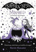 Isadora Moon - Mirabella y el hechizo del dragón | HARRIET MUNCASTER