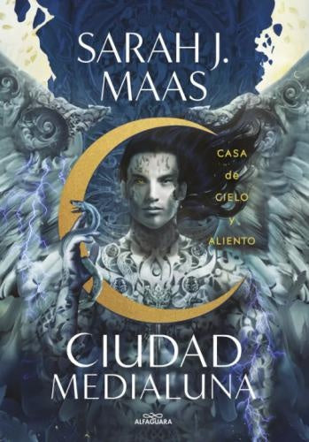 CIUDAD MEDIALUNA 2 - CASA DE CIELO Y ALIENTO | SARAH J. MAAS