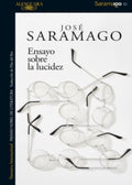 ENSAYO SOBRE LA LUCIDEZ | SARAMAGO JOSE
