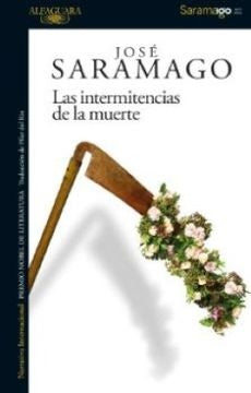 LAS INTERMITENCIAS DE LA MUERTE | SARAMAGO JOSE