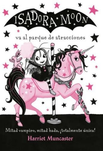 ISADORA MOON - VA AL PARQUE DE ATRACCIONES | HARRIET MUNCASTER