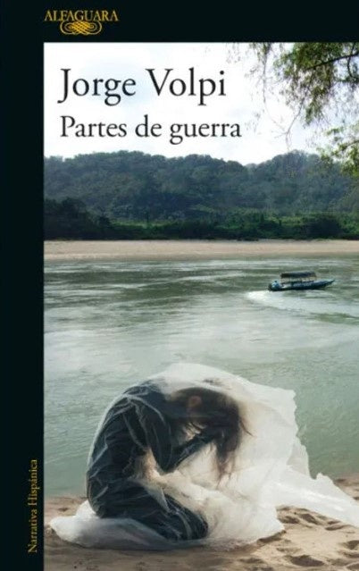 PARTES DE GUERRA | VOLPI JORGE