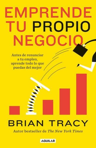 EMPRENDE TU PROPIO NEGOCIO | BRIAN TRACY