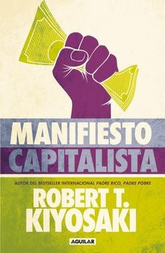 MANIFIESTO CAPITALISTA | ROBERT T KIYOSAKI