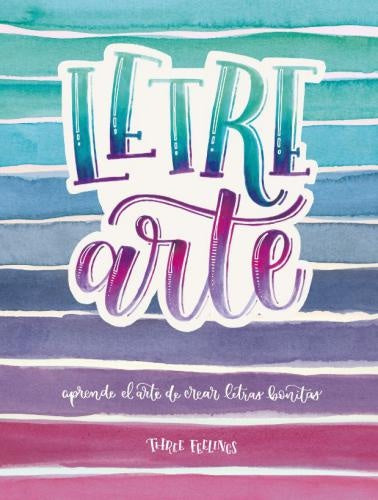 LETREARTE | THREE FEELINGS