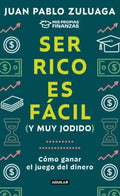 SER RICO ES FÁCIL (Y MUY JODIDO)