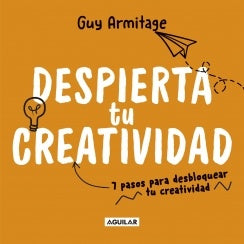 DESPIERTA TU CREATIVIDAD | ARMITAGE GUY