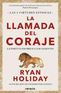 LA LLAMADA DEL CORAJE | RYAN HOLIDAY