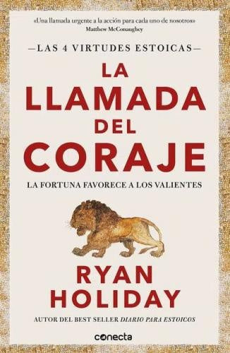 LA LLAMADA DEL CORAJE | RYAN HOLIDAY