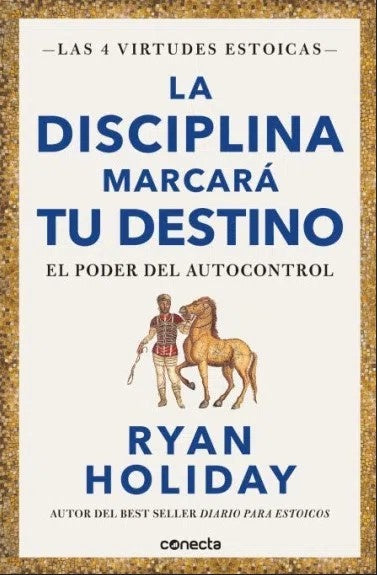 LA DISCIPLINA MARCA TU DESTINO | RYAN HOLIDAY