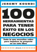 100 HERRAMIENTAS PARA TENER ÉXITO EN LOS NEGOCIOS | JEREMY KOURDI