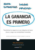 LA GANANCIA ES PRIMERO | MIKE MICHALOWICZ