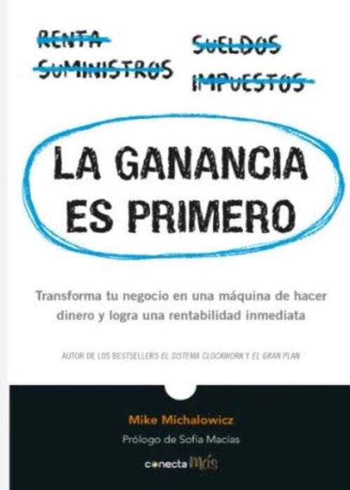 LA GANANCIA ES PRIMERO | MIKE MICHALOWICZ