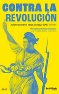 CONTRA LA REVOLUCIÓN | JORGE IVAN CUERVO