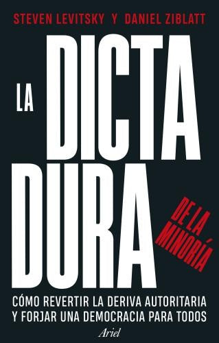 DICTADURA DE LA MINORTIA LA | LEVITSKY STEVEN