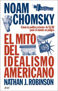 EL MITO DEL IDEALISMO AMERICANO | CHOMSKY NOAM