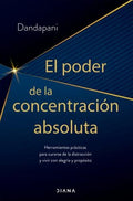 EL PODER DE LA CONCENTRACIÓN ABSOLUTA | DANDAPANI
