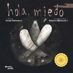 HOLA, MIEDO | NOBARA ALVARO ROBLEDO; HAYAWAKA