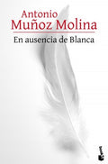 EN AUSENCIA DE BLANCA | MUÑOZ MOLINA ANTONIO