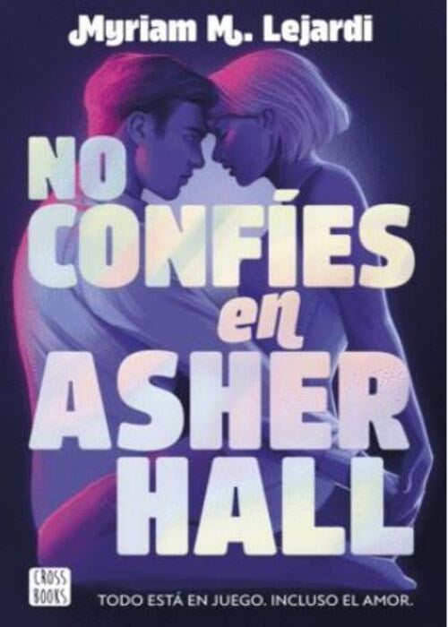 NO CONFÍES EN ASHER HALL