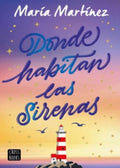 DONDE HABITAN LAS SIRENAS | MARIA MARTINEZ