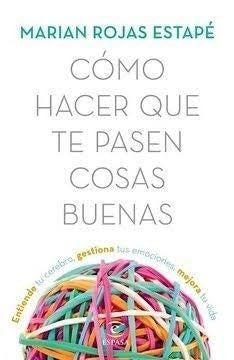 CÓMO HACER QUE TE PASEN COSAS BUENAS | MARIÁN ROJAS