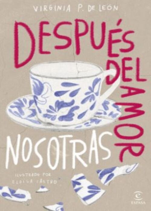DESPUÉS DEL AMOR, NOSOTRAS | VIRGINIA PETRO DE LEÓN