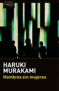 HOMBRE SIN MUJERES | HARUKI MURAKAMI