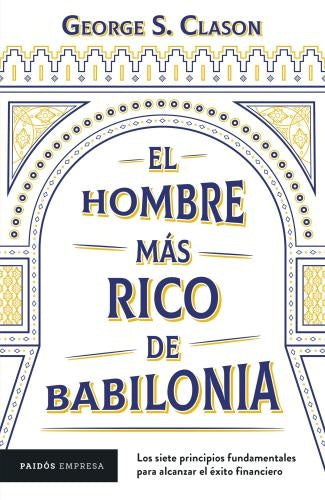 EL HOMBRE MÁS RICO DE BABILONIA | CLASON GEORGE S