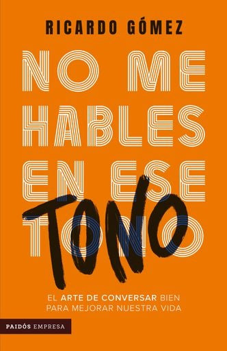 NO ME HABLES EN ESE TONO | RICARDO GÓMEZ GARZÓN