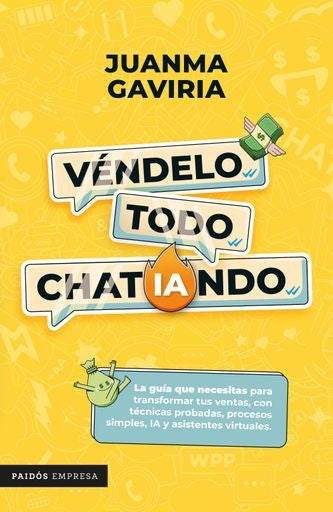 VÉNDELO TODO CHATIANDO | JUANMA GAVIRIA