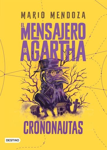 EL MENSAJERO DE AGARTHA 5. CRONONAUTAS | MARIO MENDOZA