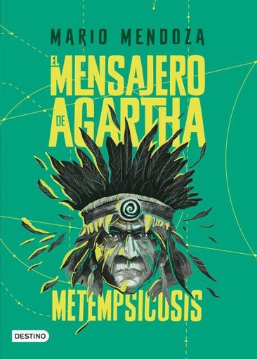 EL MENSAJERO DE AGARTHA 6. METEMPSICOSIS | MARIO MENDOZA