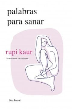 PALABRAS PARA SANAR | RUPI KAUR