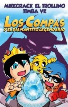 COMPAS 1.Y EL DIAMANTICO LEGENDARIO | MIKECRACK EL TROLLINO