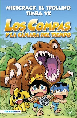 COMPAS 3 Y LA CAMARA DEL TIEMPO | MIKECRACK EL TROLLINO