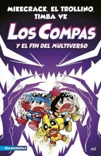 LOS COMPAS Y EL FIN DEL MULTIVERSO | TIMBA VK
