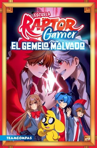 ESCUELA RAPTORGAMER. EL GEMELO MALVADO | RAPTOR GAMER