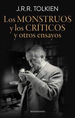 LOS MONSTRUOS Y LOS CRÍTICOS Y OTROS ENSAYOS | J.R.R. TOLKIEN