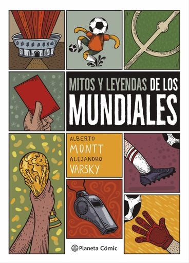 MITOS Y LEYENDAS DE LOS MUNDIALES | ALEJANDRO ALBERTO MONTT; VARSKY