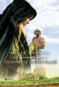LAS GUERRERAS MAXWELL 3. SIEMPRE TE ENCONTRARÉ | MEGAN MAXWELL