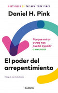 El poder del arrepentimiento | Daniel H. Pink
