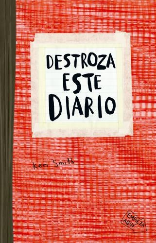 DESTROZA ESTE DIARIO | KERI SMITH